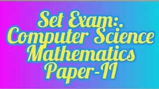 SET Exam Computer Science Mathematics Paper II Important Question 2