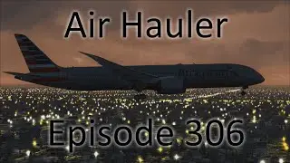 FSX | Air Hauler Ep. 