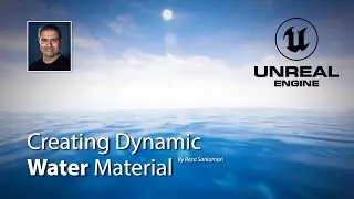 #UE5 Series: Creating Dynamic Water Materials in UNREAL Engine