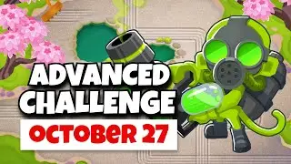 BTD6 Advanced Challenge | Only 1% Of People Win This Challenge | October 27, 2024