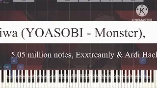 [Black Midi] Niwa (YOASOBI - Monster), 5.05 million notes, Exxtreamly & Ardi Hacker.