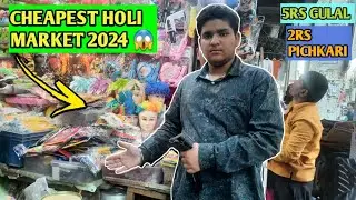 😱 CHEAPEST HOLI MARKET 2024 EXPLORING 2RS PICHKARI, 5RS GULAL, COLOR SKY SHOT, 50RS CYLINDER 😎