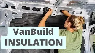 VanBuild INSULATION Explained | Insulating with 3M Thinsulate