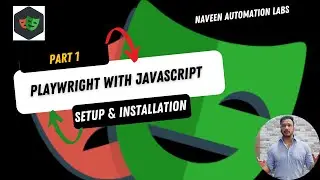 #1 - Playwright with NodeJS (JavaScript/TypeScript) - Part 1 - Setup & Installation