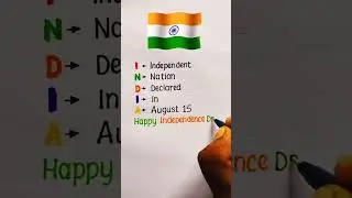 INDIA full form 🇳🇪 || Happy Independence Day ||