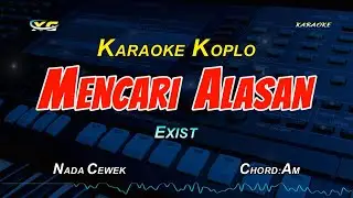 Mencari Alasan - Exist - KARAOKE KOPLO (YAMAHA PSR - S 775)