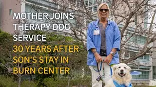 Mother Joins Therapy Dog Service 30 Years After Son's Stay in Burn Center