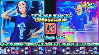 cara membuat video quotes literasi mengikuti beat music dj angin dalu di kinemaster