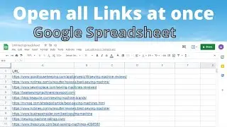 How to Open Multiple Links from Google Sheets At Once