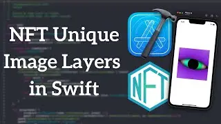 Create NFT's Unique Image Layers - Part 3 | NFT Art Generator in Swift