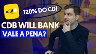 É SEGURO investir no CDB do Will Bank? ANÁLISE COMPLETA