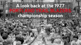 A look back at the Portland Trail Blazers 1976-77 championship season