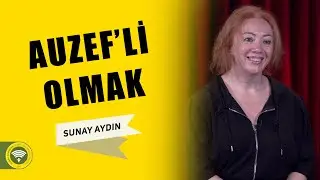 AUZEF'li Olmak | Sunay AYDIN