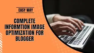 image optimization for blogger | How to image optimization for website