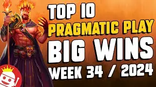 🔥 TOP 10 PRAGMATIC PLAY BIG WINS OF WEEK #34 - 2024