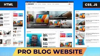 How to Create a Pro Level Blog Website Using: HTML, CSS and JavaScript