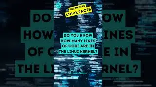 SURPRISING LINUX FACTS 👉 How many lines of code are in the Linux kernel?