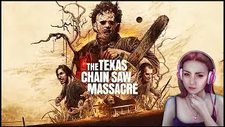 Маньячим / Выживаем ►The Texas Chain Saw Massacre ►