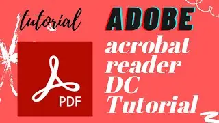 adobe acrobat reader DC tutorial