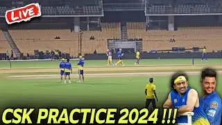 CSK PRACTICE SESSION 2024 LIVE 🔥