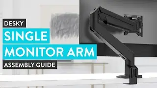 Desky Single LED Monitor Arm Installation Guide