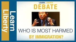 Who Is Harmed Most By Immigration? Debate Clip | Learn Liberty