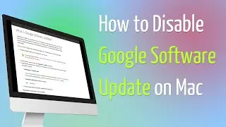 How to Disable Google Software Update Mac