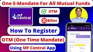 How to Register OTM For Mutual Funds | Mutual Fund E-mandate Registration | One Time Mandate