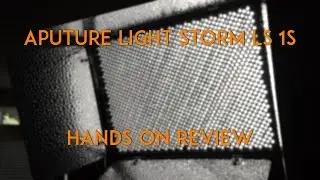 Aputure Light Storm LS 1S Hands On Review