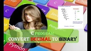 C Program to Convert Decimal to Binary | Decimal to Binary C Programming