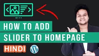 How to Create A Slider in WordPress Website | Add Slider To WordPress Homepage Hindi 2020