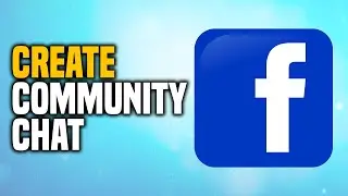 How To Create Community Chat In Facebook Group And Messenger (SIMPLE!)