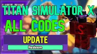 ALL Titan Simulator X CODES | Roblox Titan Simulator X Codes (August 2023)