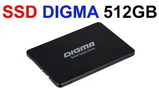 Диск SSD DIGMA RUN S9 512GB - Обзор и Тест !!!