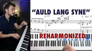 Auld Lang Syne — Reharmonized