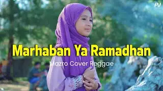 MARHABAN YA RAMADHAN - MAZRO (COVER) || Reggae Version