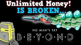 NO MANS SKY IS A PERFECTLY BALANCED GAME WITH NO EXPLOITS - Unlimited Money Glitch Is Broken