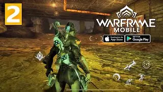 Warframe Mobile - Walkthrough Part 2 Gameplay (Android/iOS)