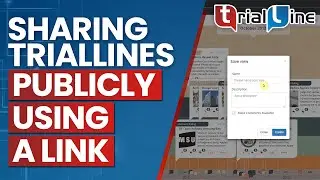 Sharing TrialLines Publicly Using a Link, and With Other Account Owners