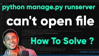 python manage.py runserver | can't open file | How To Solve ?