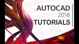 AutoCAD 2016 - Tutorial for Beginners [COMPLETE]*