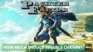 How much should sequels change? - Pachter Factor S8E26