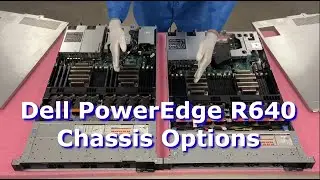 Dell PowerEdge R640 Overview | Different Chassis Options | 4 Bay LFF | 8 &10 Bay SFF | 10+2 Bay SFF