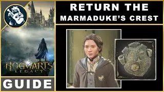 Hogwarts Legacy Return Marmadukes Crest | Quest Guide