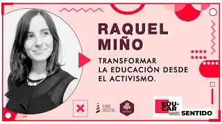 Raquel Miño - #Educarconsentido Ep 16 Temp 04