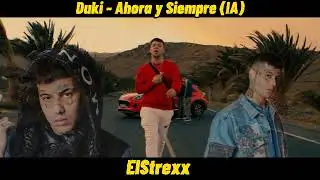 Duki - Ahora y Siempre | IA