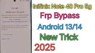 Inifinix Note 40 pro 5g Frp bypass (x6850)(X6851)