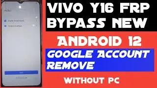 Vivo Y16 frp Bypass 🆕|Android 12 Google Account Remove||Without pc