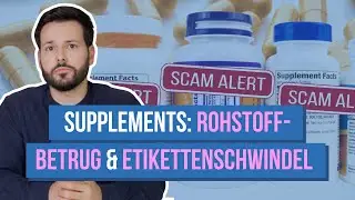 So täuschen Hersteller von Supplementen deren Kunden (Teil 3/3)