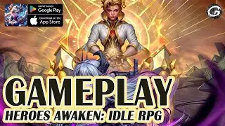 Heroes Awaken: Idle RPG Gameplay - Mobile Game (Android/IOS)